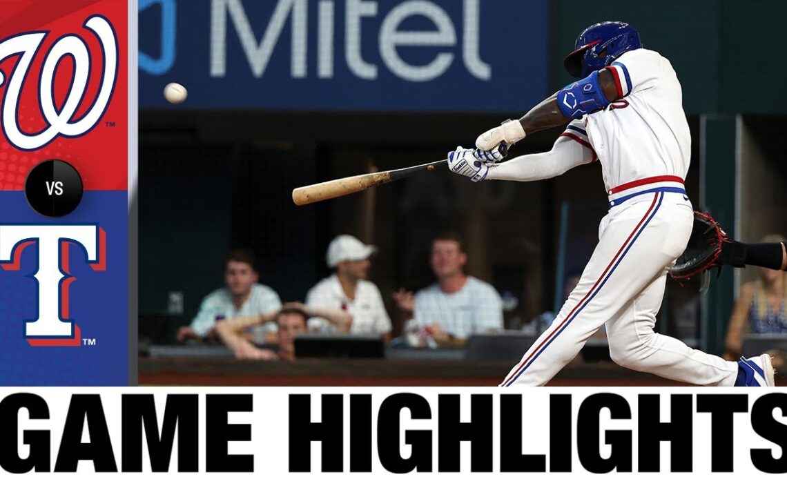 Nationals vs. Rangers Game Highlights (6/25/22) | MLB Highlights