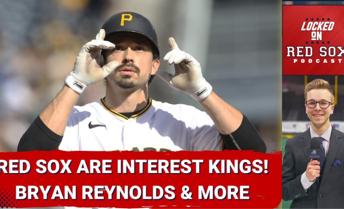 Boston Red Sox Are Interest Kings! Bryan Reynolds/Sean Murphy Trade Rumors, Chris Bassitt & More
