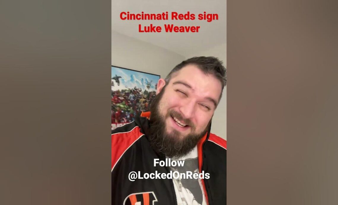 Cincinnati Reds sign Luke Weaver to bolster rotation depth…or something #cincinnatireds #shorts