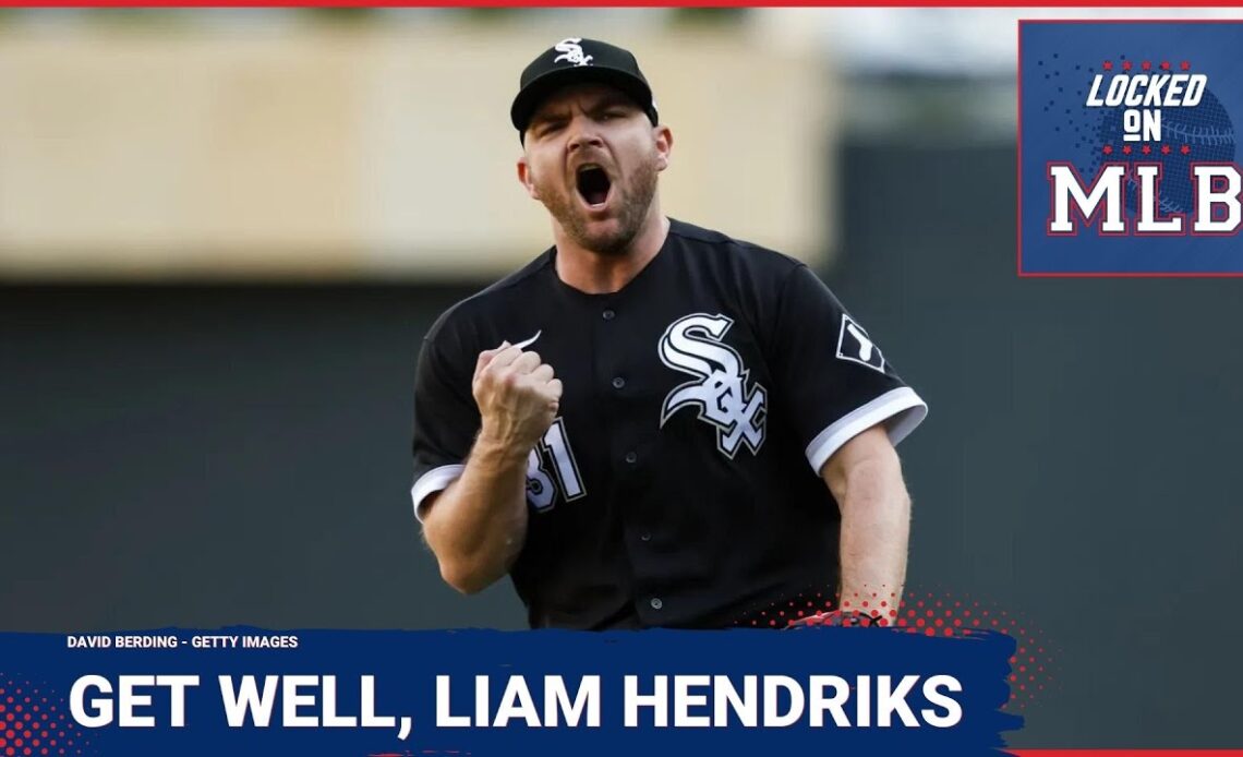 Locked on MLB - Answering Listener Questions and Wishing Liam Hendriks Well - January 9, 2023