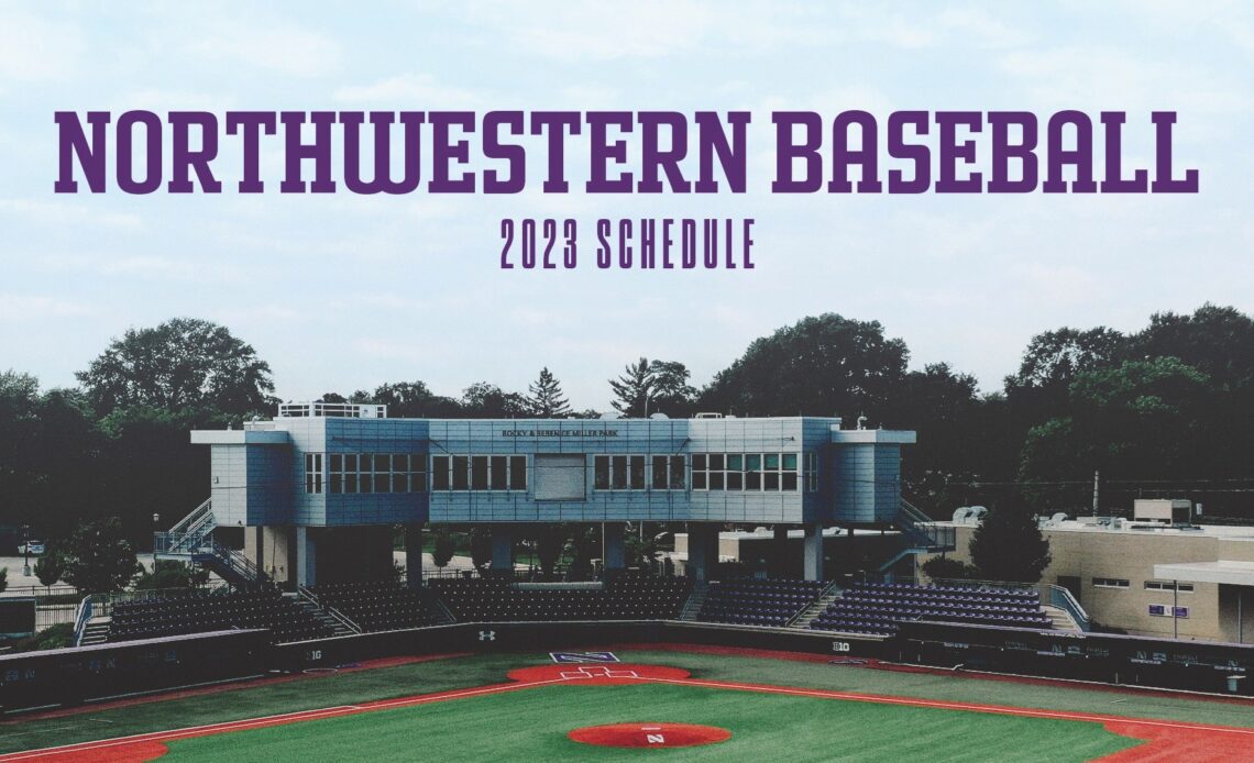 Northwestern Baseball Releases 2023 Schedule