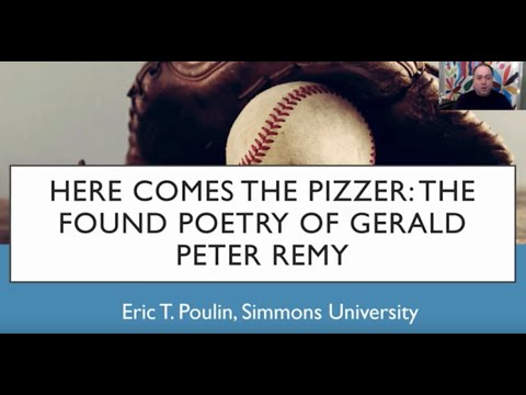 Stay Home With SABR: Eric Poulin, "The Found Poetry of Gerald Peter Remy"